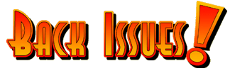 Back Issues!