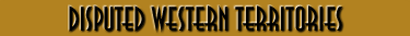 Disputed Western Territories