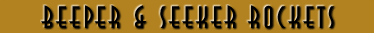 Beeper & Seeker Rocket